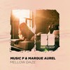 Mellow Daze - Music P&Marque Aurel