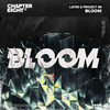 Bloom - Layrz&Project 98