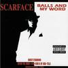 Balls & My World - Scarface
