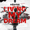 Living My Dream (Explicit) - Imperatorz