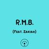 R.M.B.(feat. Zakiah) (Explicit) - Sky Rey&Zakiah