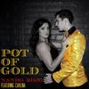 Pot of Gold(feat. Carlina & Pagani) (Explicit) - Nando Rojo&Carlina&Pagani