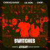 switches (Explicit) - Chiraq Bandz