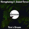 Fern's Dream (Original Mix) - Hornybunny&Sound Forces