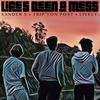 Life's Been A Mess (feat. Lively. & Trip'yon Post) - Xander S&Lively.&Trip'yon Post