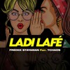 Ladi lafé - Frediix Stayaman&Tchaos