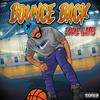 BOUNCE BACK (Explicit) - Eddie Watts