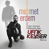 Sarı Çizmeli Mehmet Ağa (Ufuk Kevser Radio Mix) - Mehmet Erdem