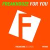 For You (Original Mix) - Freakhouze