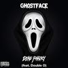 Ghostface(feat. Double O) (Explicit) - Dead Phairy&Double O