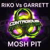Mosh Pit (Original Mix) - Riko&Garrett