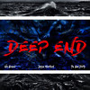 Deep End (Explicit) - Nu Breed&Jesse Howard&Ya Boi Dirty