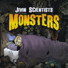 Your a Monster - Jivin Scientists