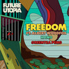 Freedom - Future Utopia&Kano&Greentea Peng&Albert Woodfox