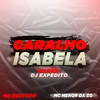 CARALHO ISABELA (Explicit) - MC Davi CPR&Mc Menor da Z.O&DJ Dzs&DJ Expedito