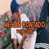 Me Han Contado - Youngstar