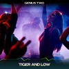 Tiger and Low (24 Bit Remastered) - Genius Two