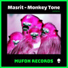 Monkey Tone (Original Mix) - Masrit