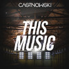 This Music - CastNowski