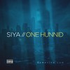 One Hunnid (Explicit) - Siya