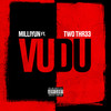 VuDu (Explicit) - Milliyun&Two Thr33
