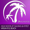 Virgin Kyle Beach (Original Mix) - High Noon At Salinas&Kyrst