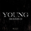 Young (Explicit) - Bores D