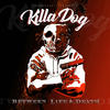 Heaven (feat. Jay Reeder & Ed Washington) (Explicit) - Killa Dog&Jay Reeder&Ed Washington