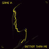 Better Than Me - Same K&Semakin Dmitry