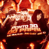 Ponto 30 do Papai (Explicit) - Mc Bola Ch&mc Lucy&MC TJ