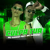 Culpa Tua (Explicit) - GUILHERME EVEREST DA SILVA&MC Durrony