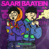 Saari Baatein - Shreyas&Shubh