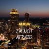 I'm not afraid (Acoustic Version) - Alicja