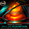 Bell Of Redemption (Magnetic Ghost Remix) - Soulful System&Magnetic Ghost