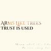 Trust Is Used(feat. Dillon Chase) - Arms Like Trees&Dillon Chase