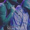 Night Shift - Rg Wings&Lil Spacely