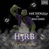 The Sickest (Explicit) - H3RB&Billy Cardi