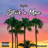 Stick 'n Move (Explicit) - Miless&$hynin