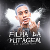 FIlha da Putagem(feat. MC MN) (Explicit) - DJ Ronaldinho Paulista