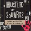Hard Luck Child(feat. The Marksmen) - Mike Younger&the Marksmen