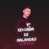 Revoada de Malandro (Explicit) - GP DA ZL&Mc Douglinhas Bdb&Mc Denny&Mc Erick&Gianluca Ciarlariello Palermo
