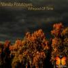 Whirlpool of Time - Vanilla Potatoyes