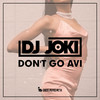 Don't Go Avi (Radio Mix) - DJ JOKI