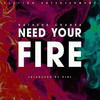 Need Your Fire - Natasha Chansa