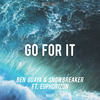 Go For It (Original Mix) - Ben Guaya&nowbreaker&Euphorizon