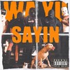 Wa Yu Sayin (Explicit) - Lightskin Jonas&SoSo&Absint