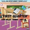 First Quarter (feat. DB33 & 40 MIKE) (Explicit) - 2684Millie&Db33&40 MIKE