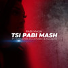 Tsi Pabi Mash - Pabi Mash&Killa Punch&Tallqute&Vusinator
