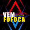 Vem Que É Sem Fofoca (Explicit) - Biurifol&DJ Emige&A Cupula