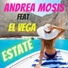 ESTATE (Explicit) - ANDREA MOSIS&El Vega